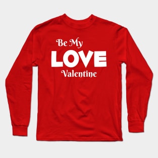 Valentines Day Apparel Long Sleeve T-Shirt